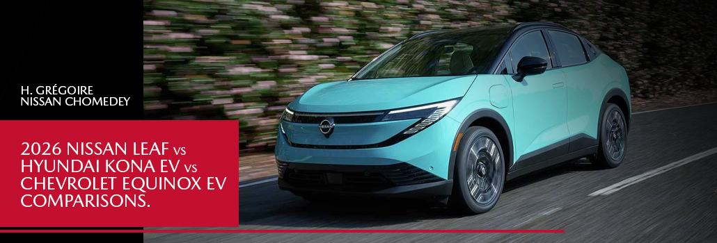 Hgregoire nissan blainville blog LEAF VS KONA VS EQUINOX mars EN